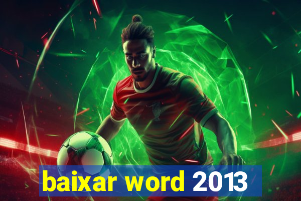 baixar word 2013